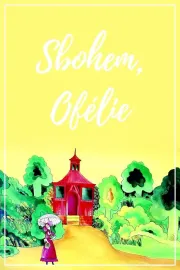 Sbohem, Ofélie