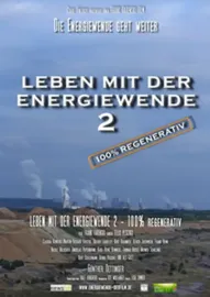 Leben mit der Energiewende 2 - 100 % regenerativ