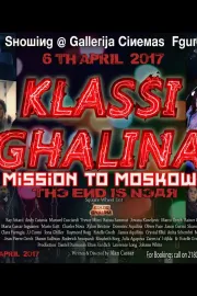 Klassi Ghalina: Mission to Moscow