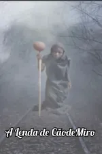 A Lenda de CãodeMiro