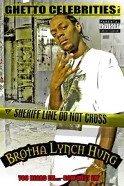 Brotha Lynch Hung: Ghetto Celebrities Vol. 1