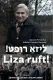 ליזאַ רופט!	- Liza ruft!