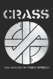 Crass: The Sound of Free Speech (The Story of Reality Asylum)