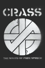 Crass: The Sound of Free Speech (The Story of Reality Asylum)