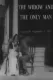 The Widow and the Only Man