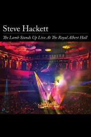 Steve Hackett: The Lamb Stands Up — Live at the Royal Albert Hall