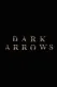 Dark Arrows