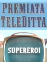 Premiata Teleditta - Supereroi