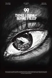 99 Things I Think of Before I Sleep