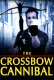 The Crossbow Cannibal