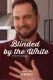 Blinded by the White with Trey Kennedy