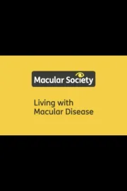 Living with Macular Disease