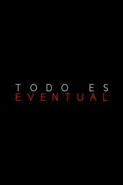 Todo es Eventual