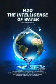 H2O: The Intelligence of Water