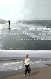 Ik Zal Uw Naam Niet Noemen, Portret van Ted van Lieshout