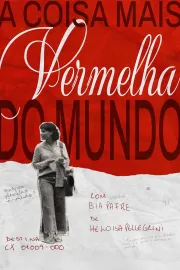 A Coisa Mais Vermelha do Mundo