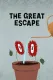 The Great Escape