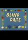 Blind Date
