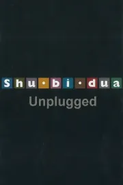 Shu-bi-dua: Unplugged