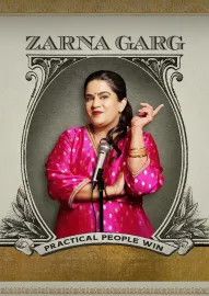Zarna Garg: Practical People Win