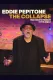 Eddie Pepitone: The Collapse