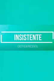 Insistente