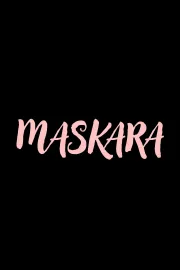 MASKARA