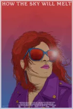 How the Sky Will Melt