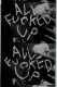 All Fucked Up