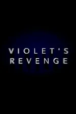 Violet's Revenge