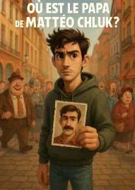 Où est le papa de Mattéo Chluk ?