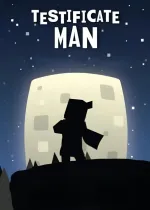 Testificate Man