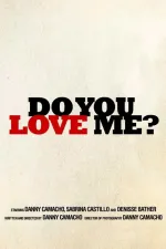 Do you love me?