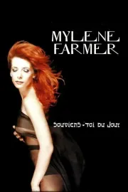 Mylène Farmer: Souviens-toi du jour
