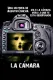 La cámara