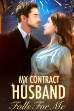 My Contract Husband Falls For Me
