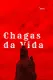 Chagas da Vida