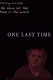 One Last Time