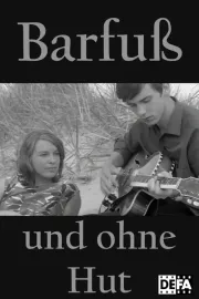 Barfus und ohne Hut