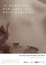 Le murmure des lieux qui nous habitent