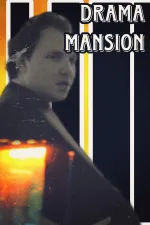 DRAMA MANSION