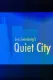 Joe Swanberg's Quiet City