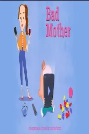 Bad Mother
