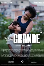 Quando Eu For Grande?