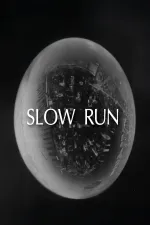 Slow Run
