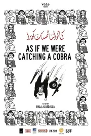 Comme si nous attrapions un cobra