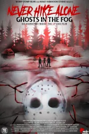 Never Hike Alone: Ghosts In The Fog