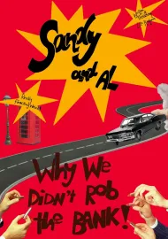 Sandy and Al - Or why we didn't rob the bank