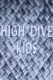High Dive Kids