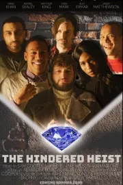 The Hindered Heist